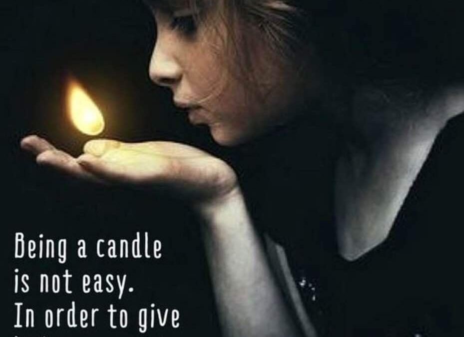 Being a candle isn’t easy. To give light, you must first burn. Therapy for the ones who give it all.